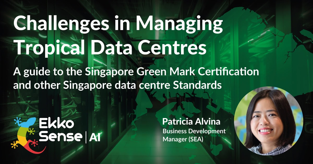 Challenges in managing tropical data centres. A guide to the Singapore Green Mark Certification for Data Centres