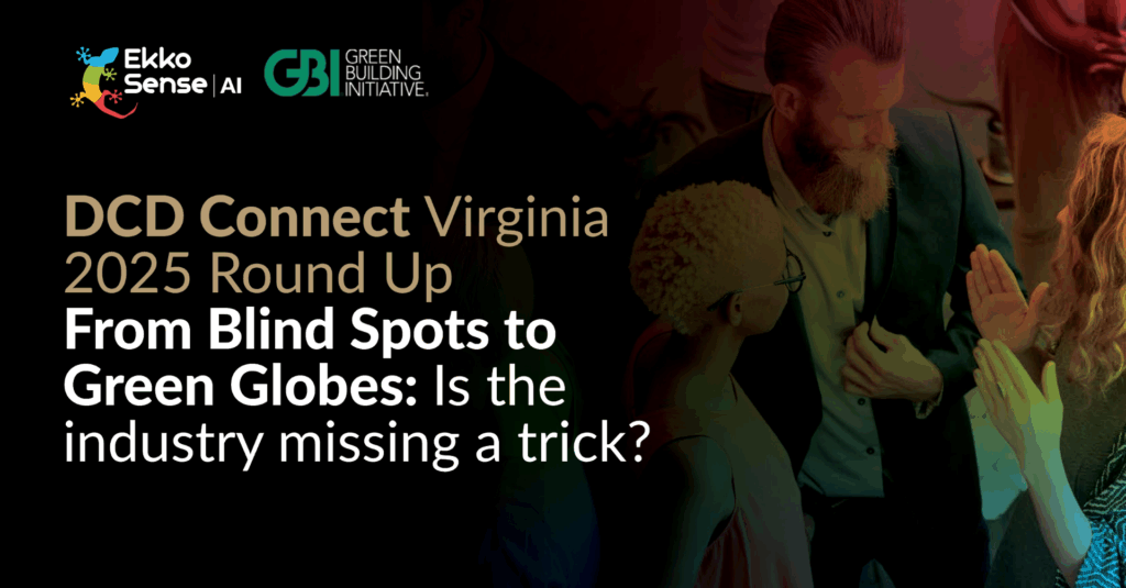 Green Building Initiative Green Globes and EkkoSense AI data center management report on DCD Connect Virginia